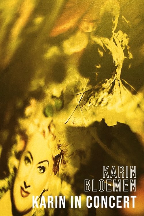 Karin Bloemen: Karin in Concert movie poster