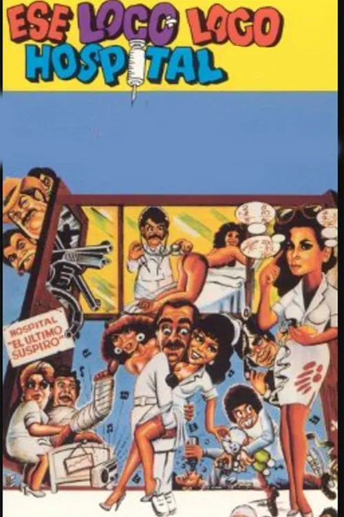 Ese loco, loco hospital movie poster