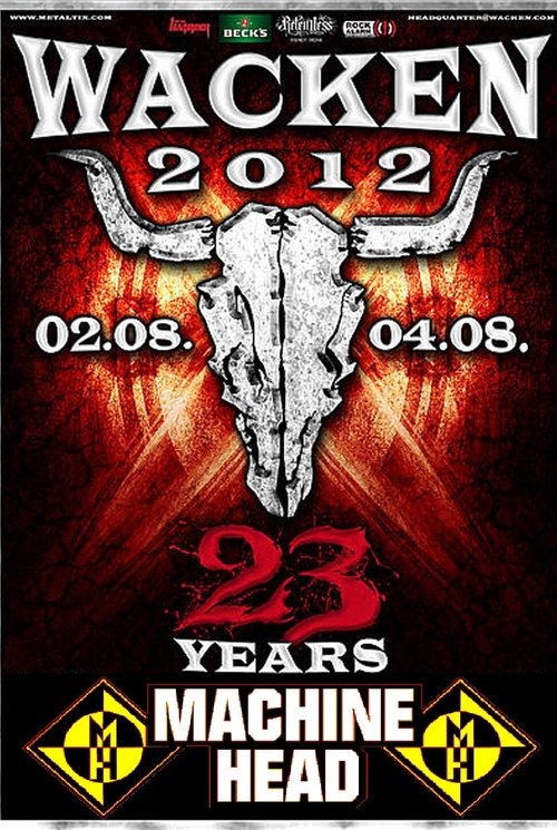 Machine Head: [2012] Live at Wacken Open Air movie poster