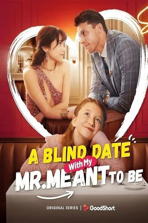 A Blind Date with my Mr. Meant-to-Be movie poster