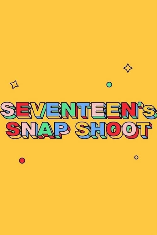 SEVENTEEN's SNAPSHOOT tv show poster