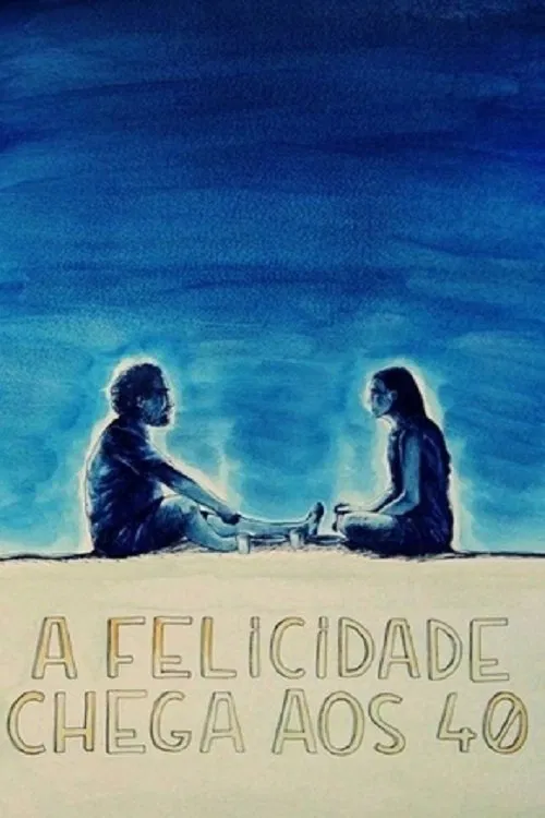 Happiness Comes at 40 movie poster