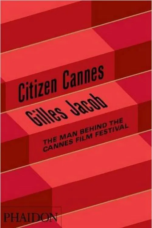 Gilles Jacob: Citizen Cannes movie poster