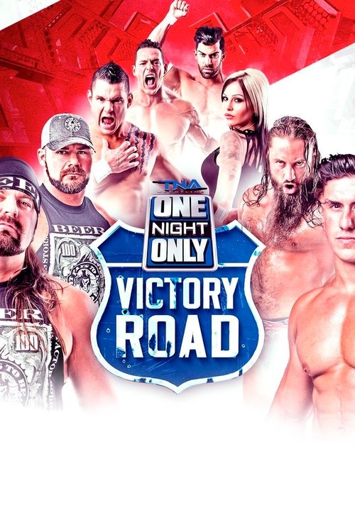 TNA One Night Only: Victory Road 2 movie poster