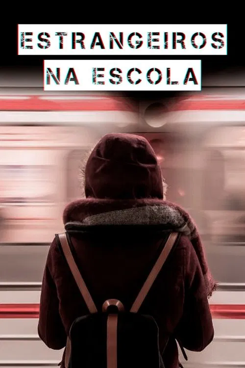 Estrangeiros na Escola movie poster