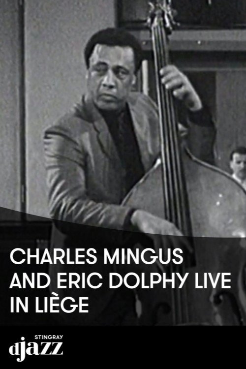 Jazz Legends: Charles Mingus & Eric Dolphy - 1964 movie poster
