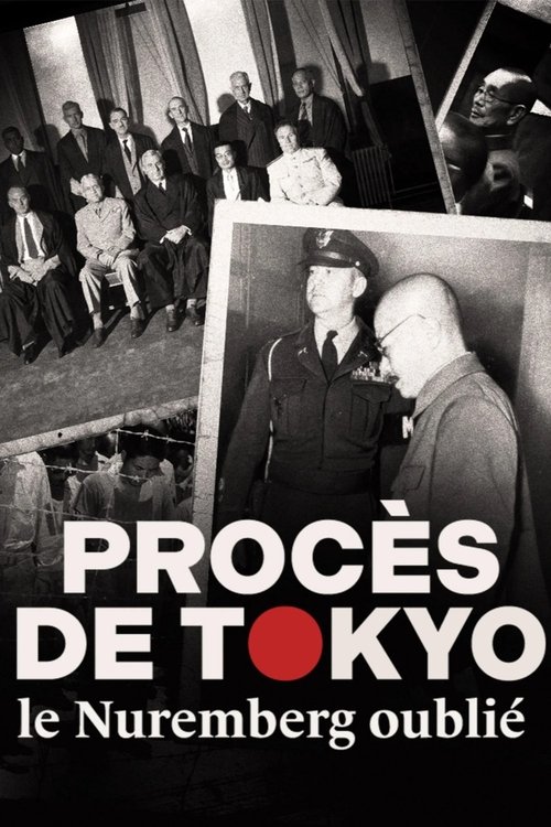 Procès de Tokyo, le Nuremberg oublié movie poster