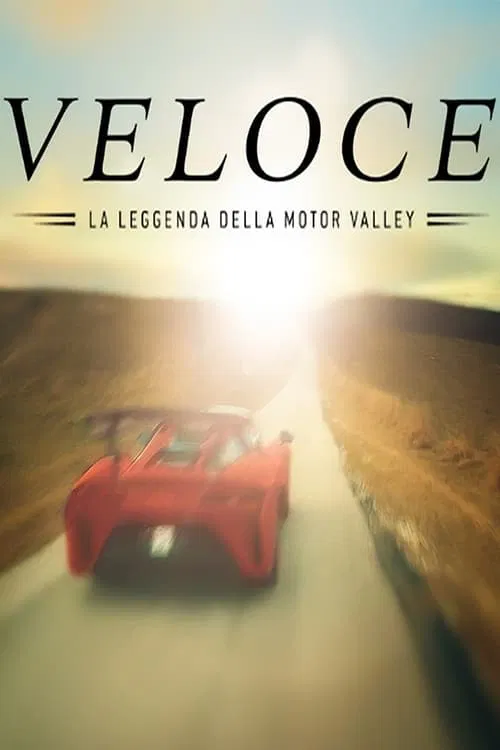 Fast. The Motor Valley Legend movie poster