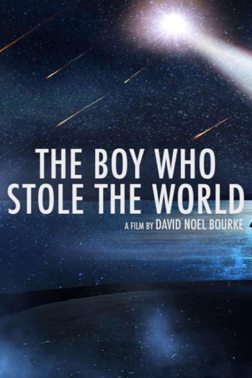 The Boy Who Stole the World movie poster