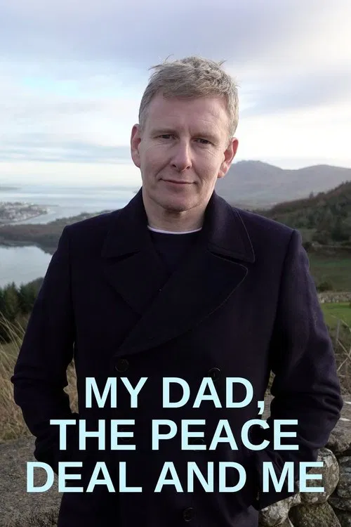 My Dad, the Peace Deal and Me movie poster