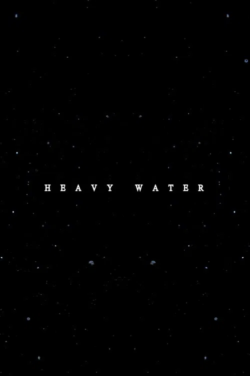 Heavy Water movie poster