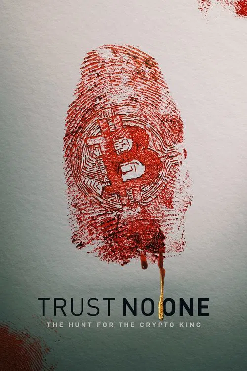 Trust No One: The Hunt for the Crypto King movie poster
