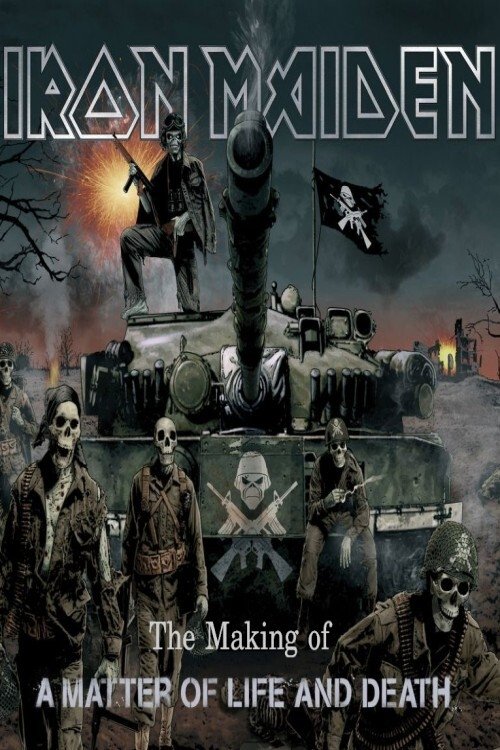 Iron Maiden: The Making Of A Matter Of Life And Death movie poster