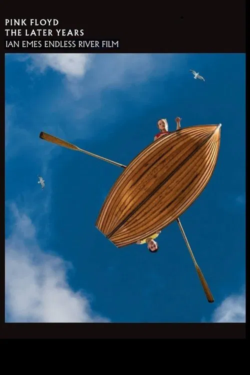 Poster do filme Pink Floyd - The Later Years Vol 5: Ian Emes Endless River Film