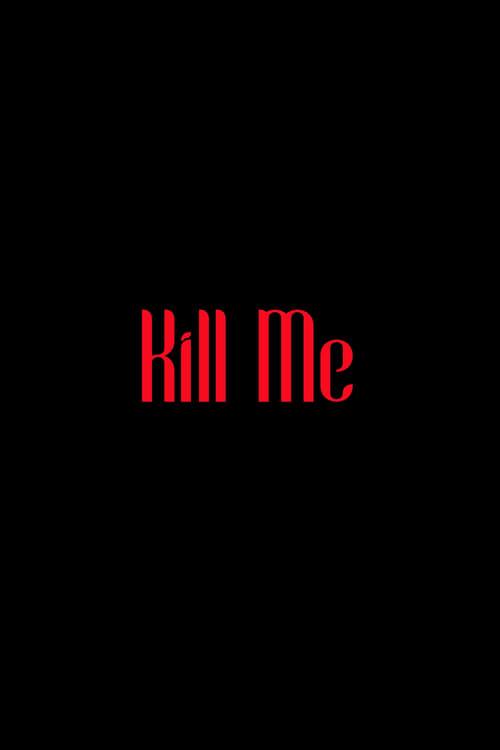 Kill Me movie poster