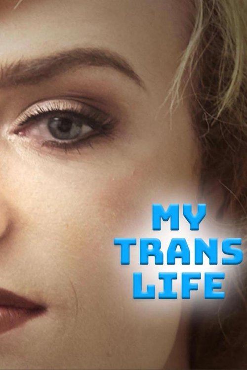 My Trans Life tv show poster
