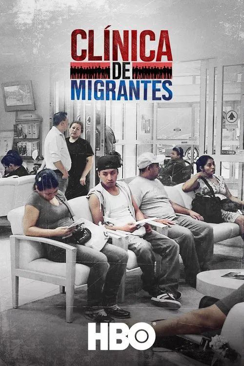 Clínica de Migrantes: Life, Liberty, and the Pursuit of Happiness movie poster
