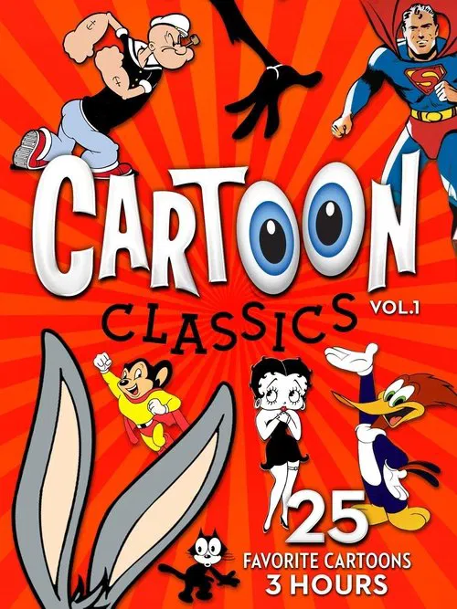 Cartoon Classics - Vol. 1: 25 Favorite Cartoons - 3 Hours movie poster