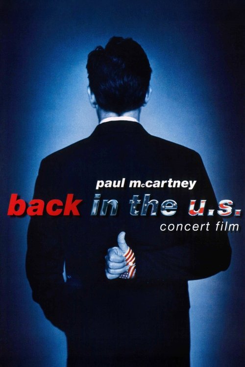 Paul McCartney: Back in the U.S. movie poster