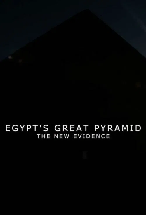 Egypt's Great Pyramid: The New Evidence movie poster