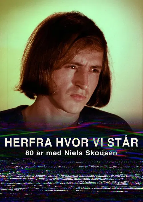 From Here Where We Stand - 80 years with Niels Skousen movie poster