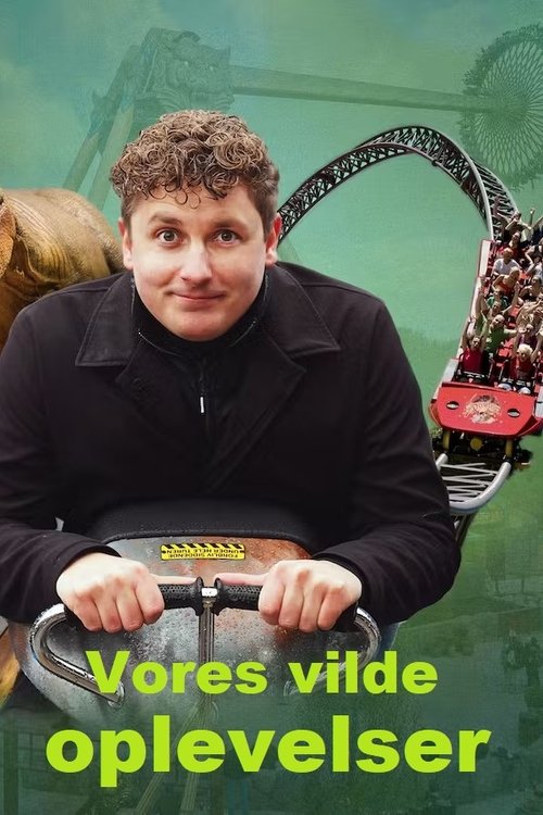 Vores vilde oplevelser tv show poster