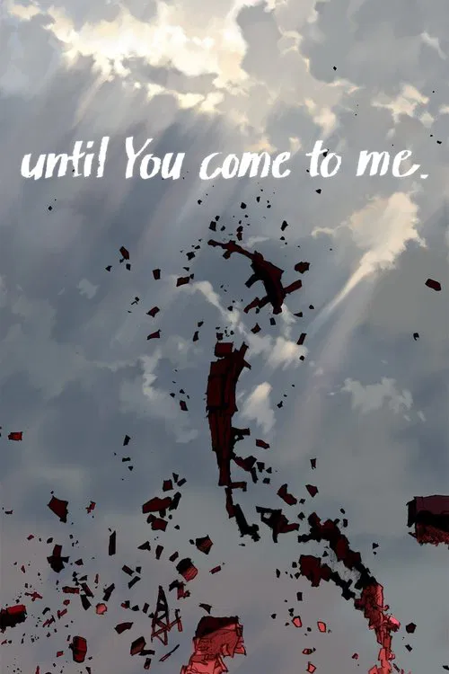 until You come to me. movie poster