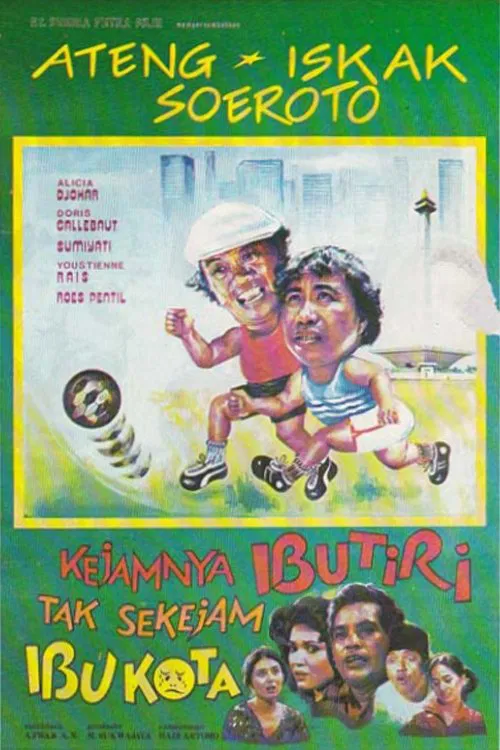 Poster do filme Kejamnya Ibu Tiri Tak Sekejam Ibu Kota