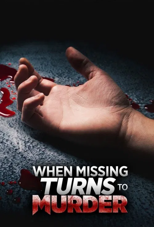 When Missing Turns to Murder tv show poster