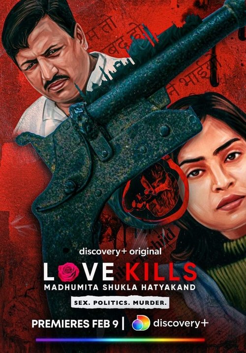 Love Kills: Madhumita Shukla Hatyakand tv show poster