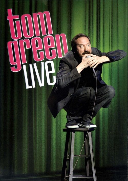 Tom Green: Live movie poster