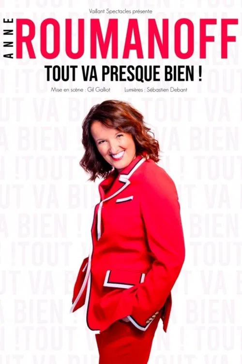 Anne Roumanoff - Tout va presque bien ! movie poster