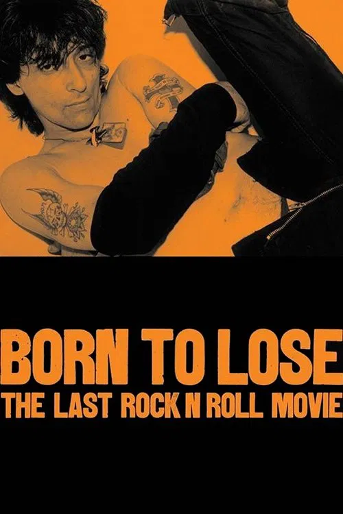 Born to Lose: The Last Rock and Roll Movie movie poster
