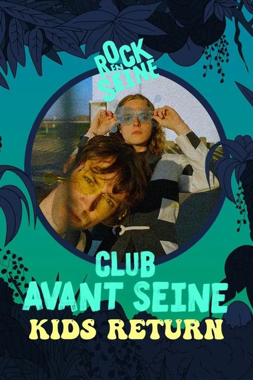 Club avant Seine : Kids Return - Rock en Seine 2022 movie poster