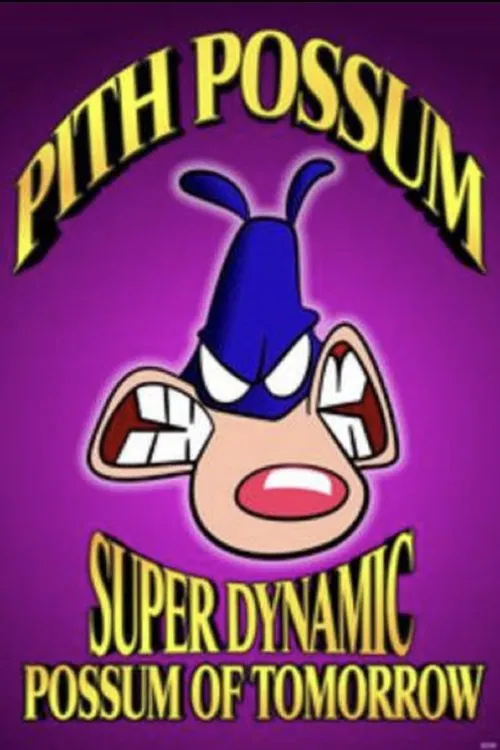 Pith Possum: Super Dynamic Possum of Tomorrow movie poster