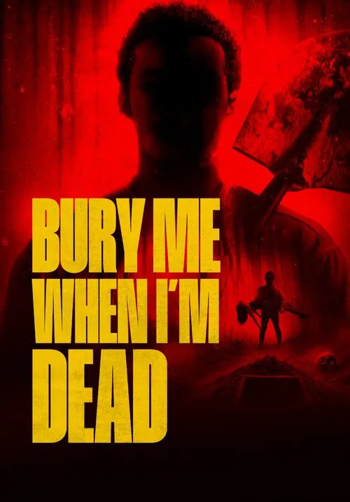 Bury Me When I'm Dead movie poster