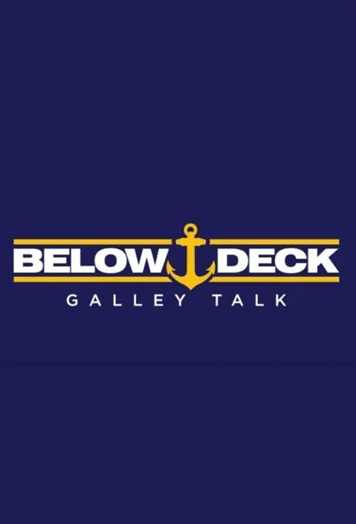 Below Deck Galley Talk tv show poster