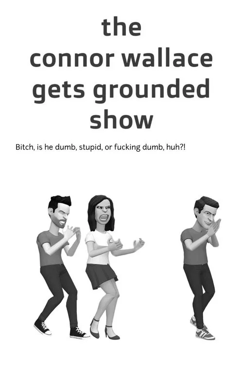 The Connor Wallace Gets Grounded Show tv show poster