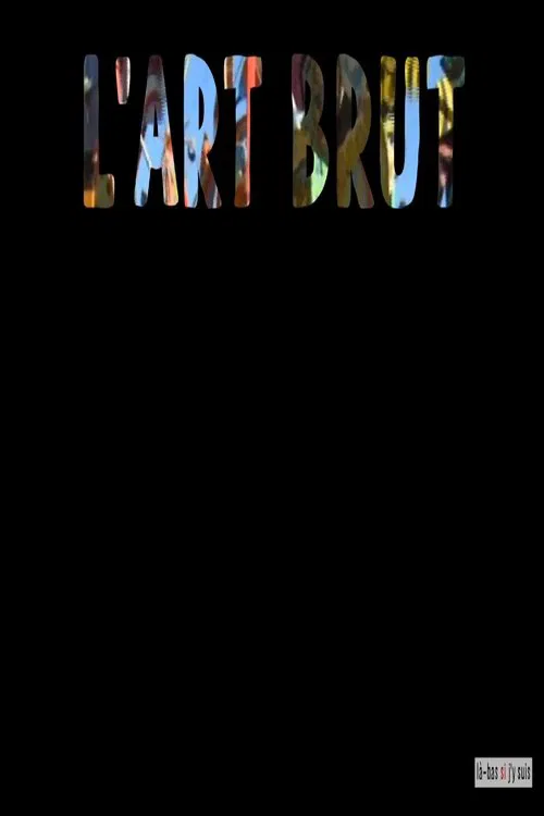 L'Art brut movie poster