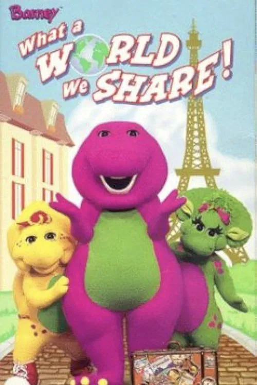 Barney: What a World We Share! movie poster