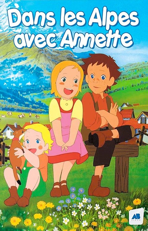 Story of the Alps: My Annette tv show poster