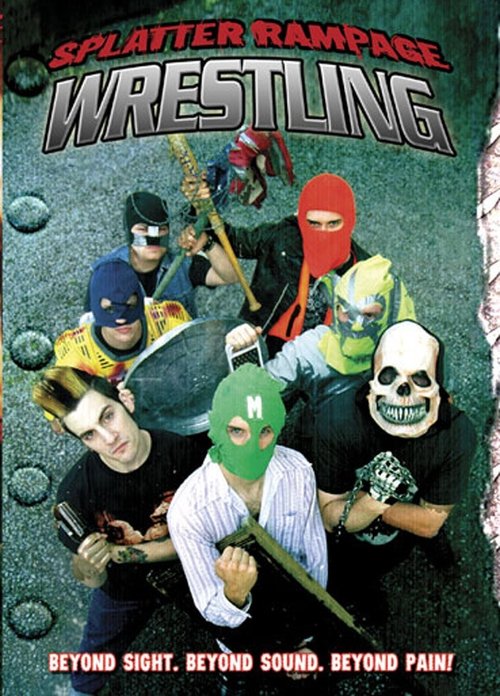 Splatter Rampage Wrestling movie poster