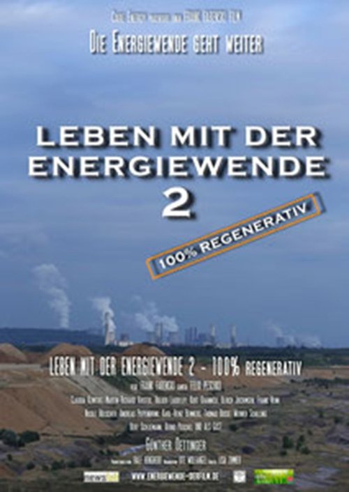 Leben mit der Energiewende 2 - 100 % regenerativ movie poster