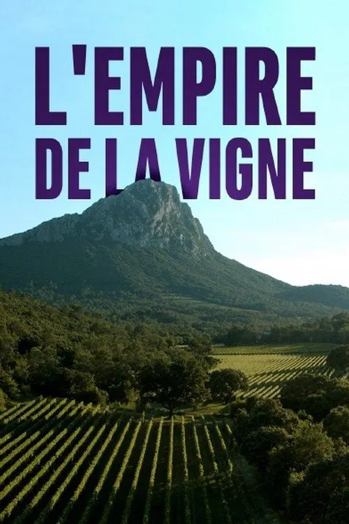 L'Empire de la vigne movie poster