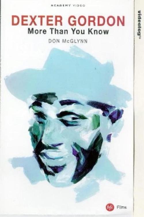Dexter Gordon: More Than You Know movie poster