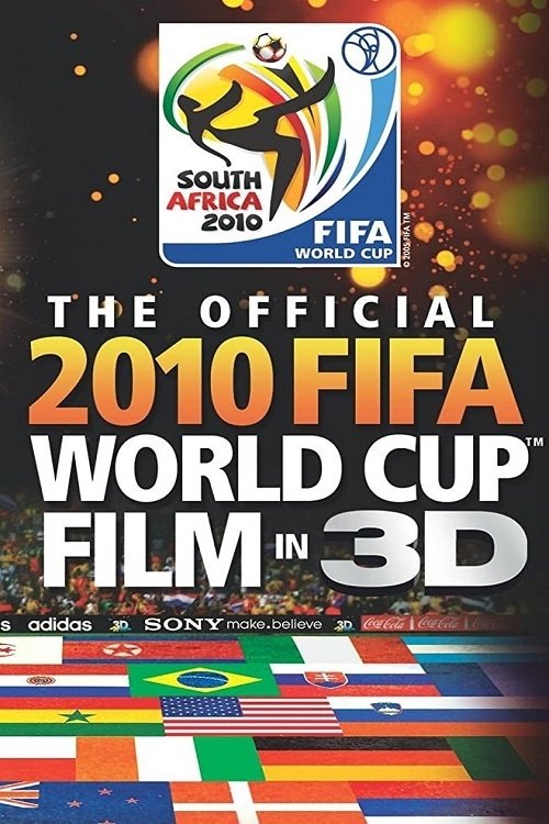 The Official 2010 FIFA World Cup Film in 3D movie poster