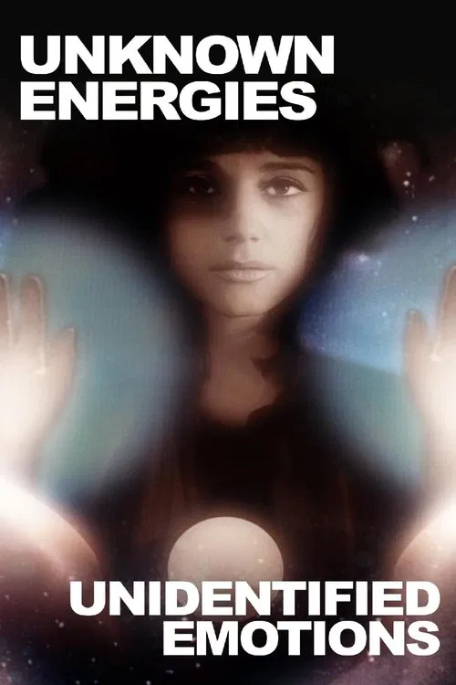 Unknown Energies, Unidentified Emotions movie poster
