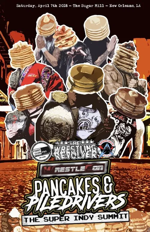 Pancakes & Piledrivers II: The Indy Summit movie poster