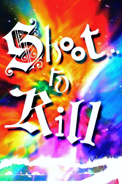 Poster do filme Shoot...to Kill!