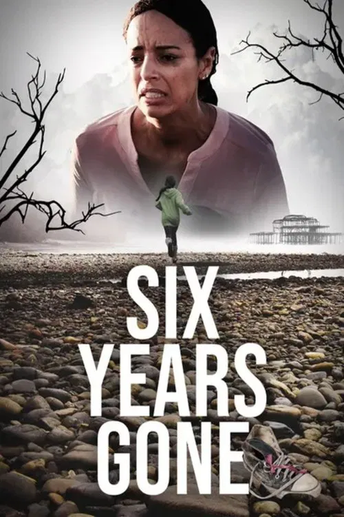 Six Years Gone movie poster